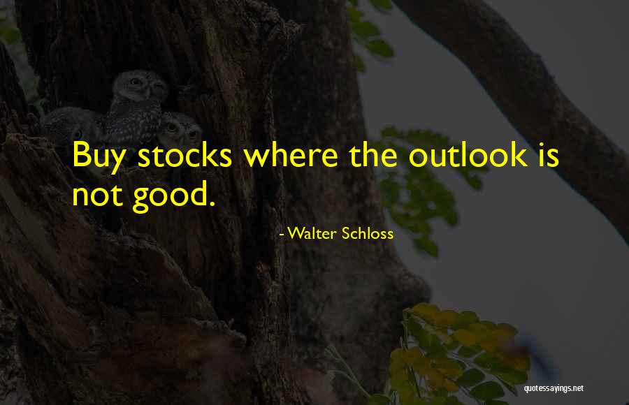 Walter Schloss Quotes 669234