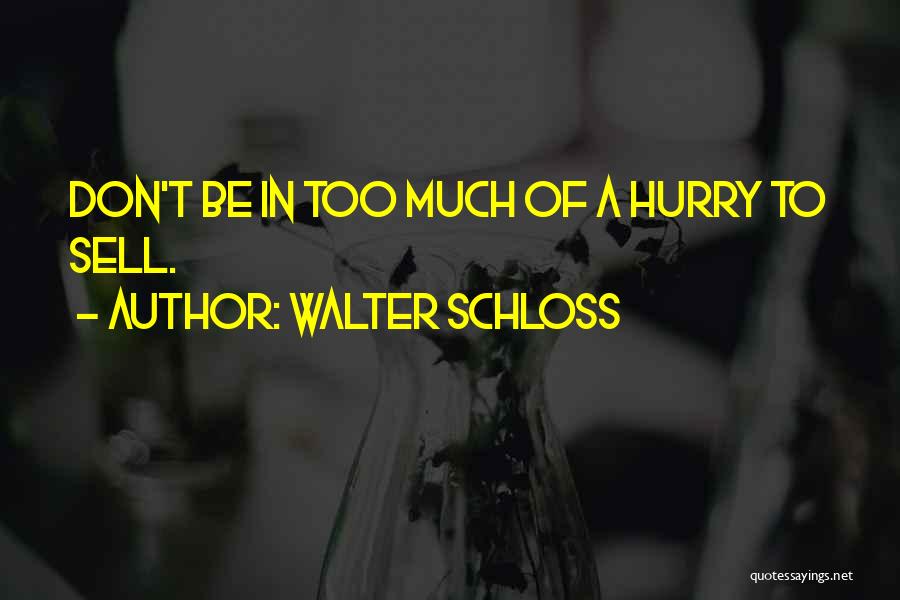 Walter Schloss Quotes 720188