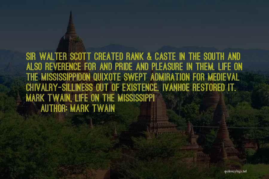 Walter Scott Ivanhoe Quotes By Mark Twain