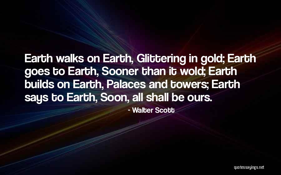 Walter Scott Quotes 610714