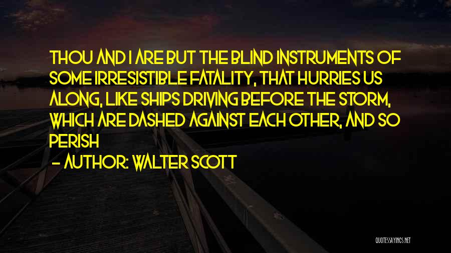 Walter Scott Quotes 633257