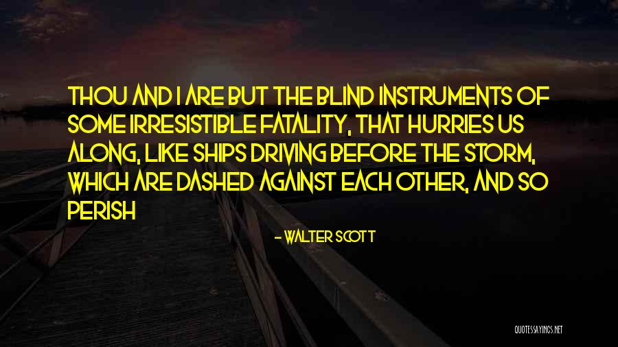 Walter Scott Quotes 633257