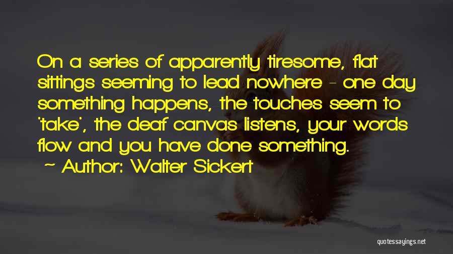 Walter Sickert Quotes 1119295