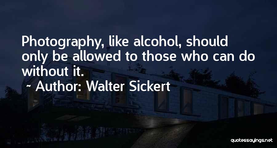 Walter Sickert Quotes 1828698