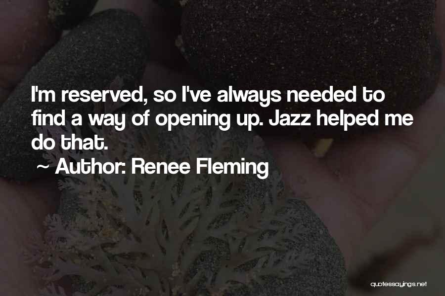 Walter Sisulu Quotes By Renee Fleming