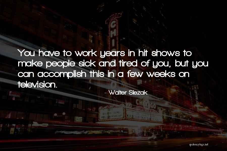 Walter Slezak Quotes 280652