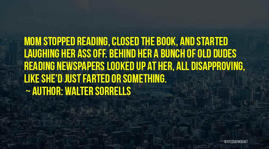 Walter Sorrells Quotes 1380437