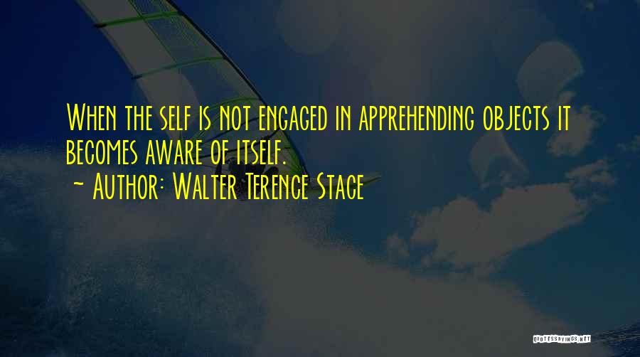Walter Stace Quotes By Walter Terence Stace