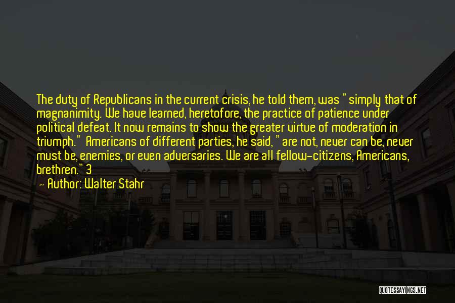 Walter Stahr Quotes 1245649