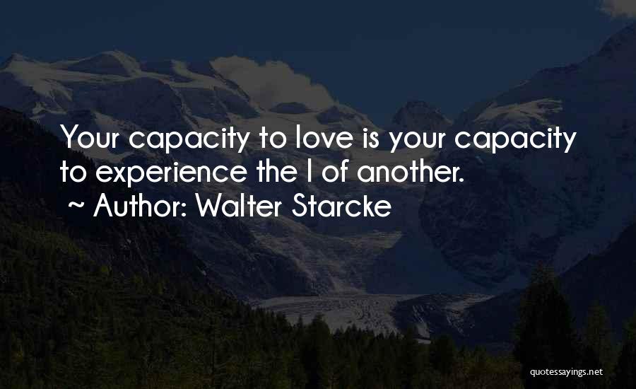 Walter Starcke Quotes 1073338