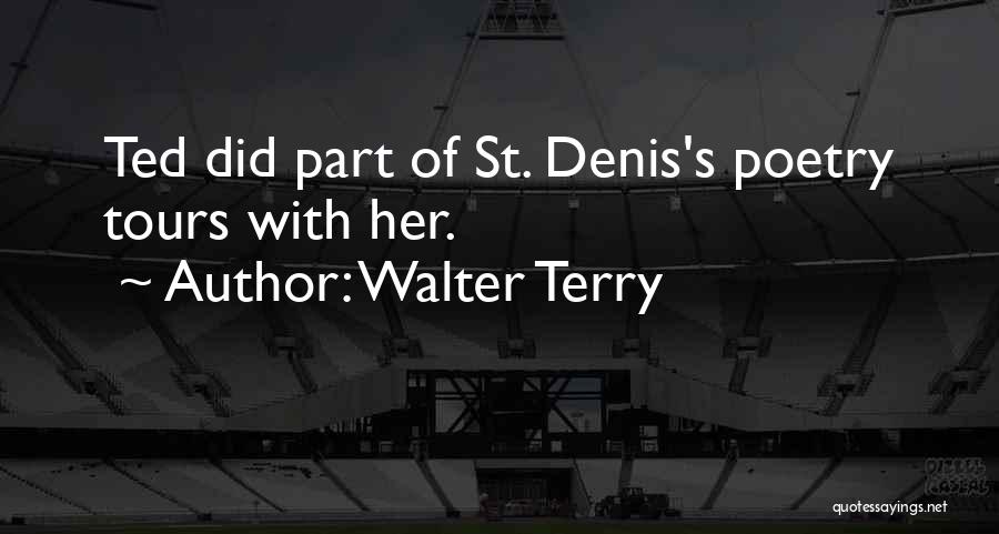 Walter Terry Quotes 390894