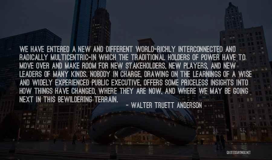 Walter Truett Anderson Quotes 1248077