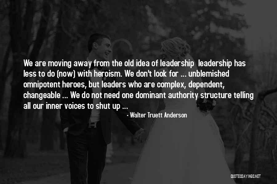 Walter Truett Anderson Quotes 1277005 Walter Truett Anderson Quotes 1277005