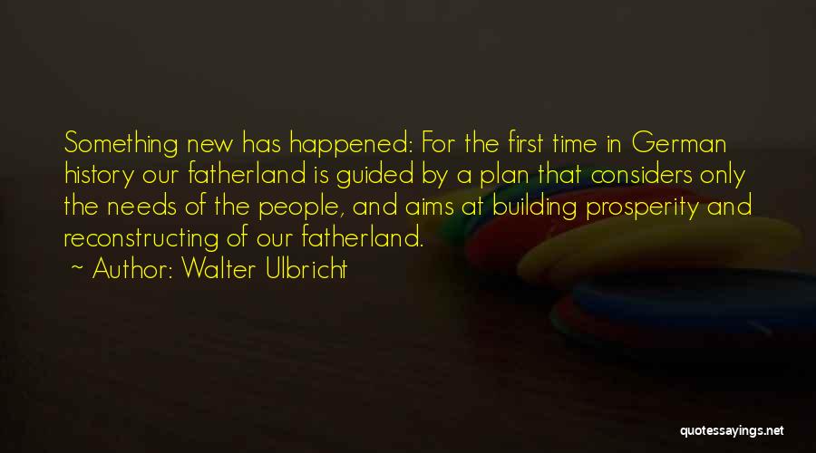 Walter Ulbricht Quotes 491389