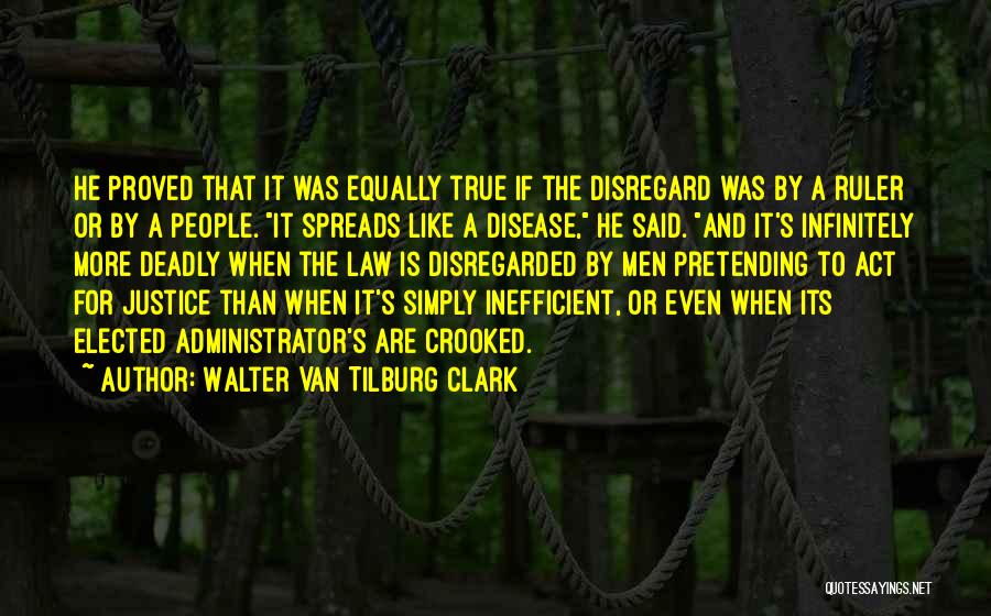 Walter Van Tilburg Clark Quotes 633362