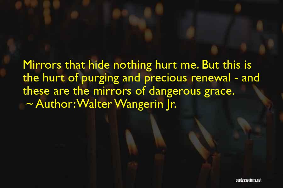 Walter Wangerin Jr. Quotes 1526168