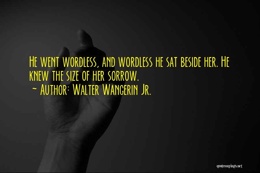 Walter Wangerin Jr. Quotes 268310