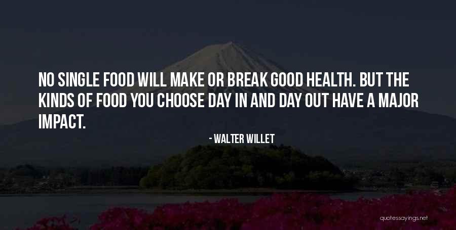 Walter Willet Quotes 1395494