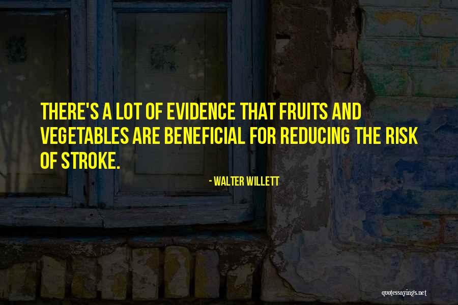 Walter Willett Quotes 528822