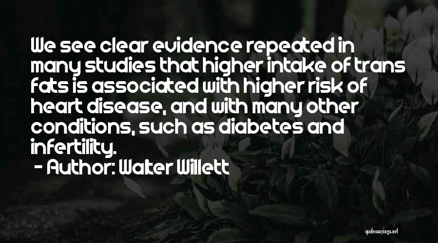 Walter Willett Quotes 643873