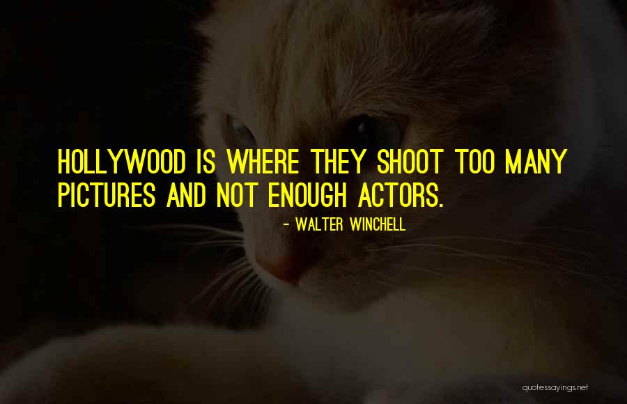 Walter Winchell Quotes 2153928 Walter Winchell Quotes 2153928