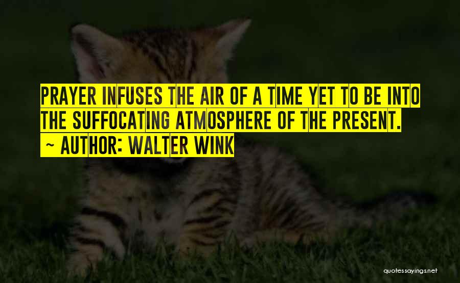 Walter Wink Quotes 203403