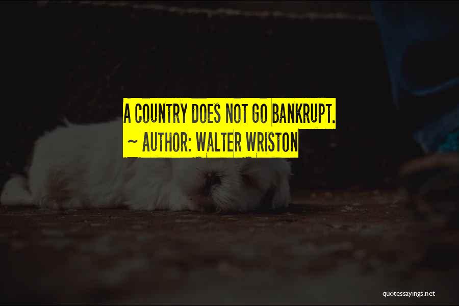 Walter Wriston Quotes 1369153