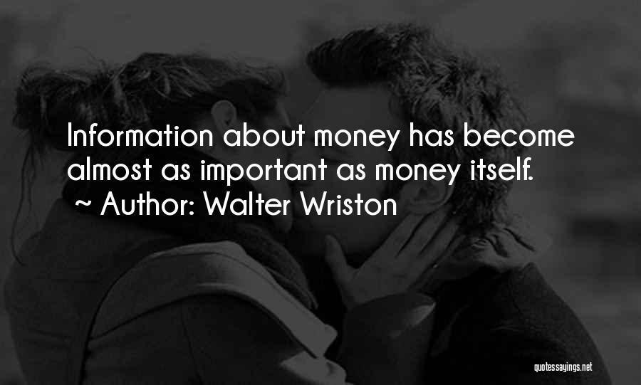 Walter Wriston Quotes 1549826