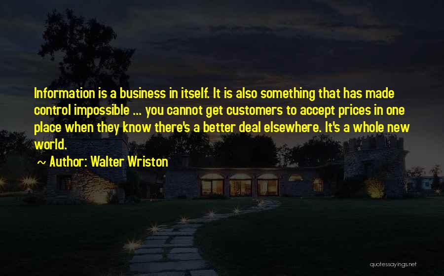 Walter Wriston Quotes 1909285