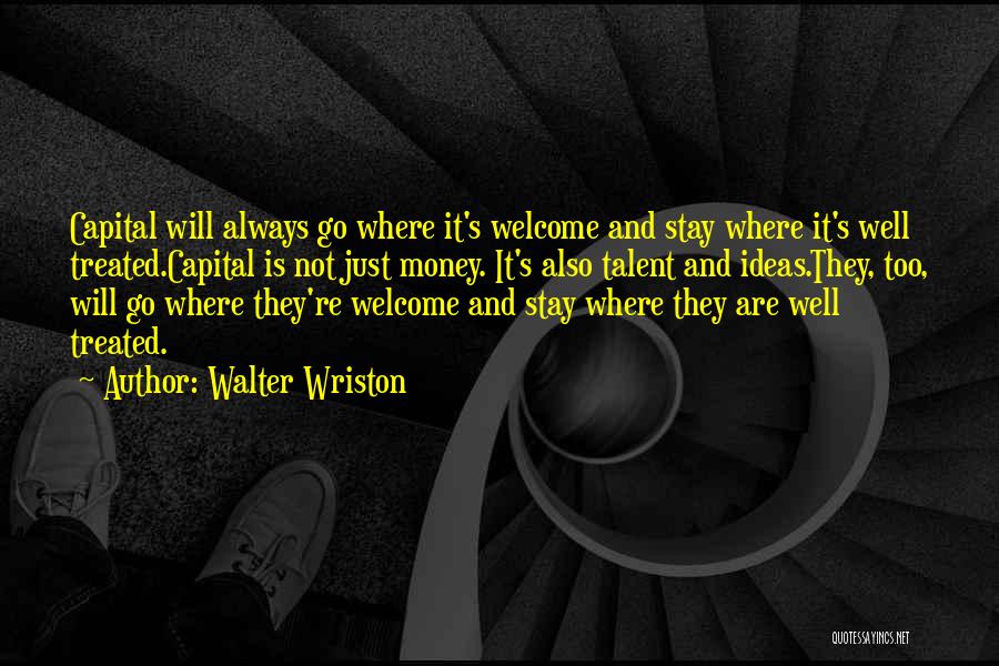 Walter Wriston Quotes 2045099