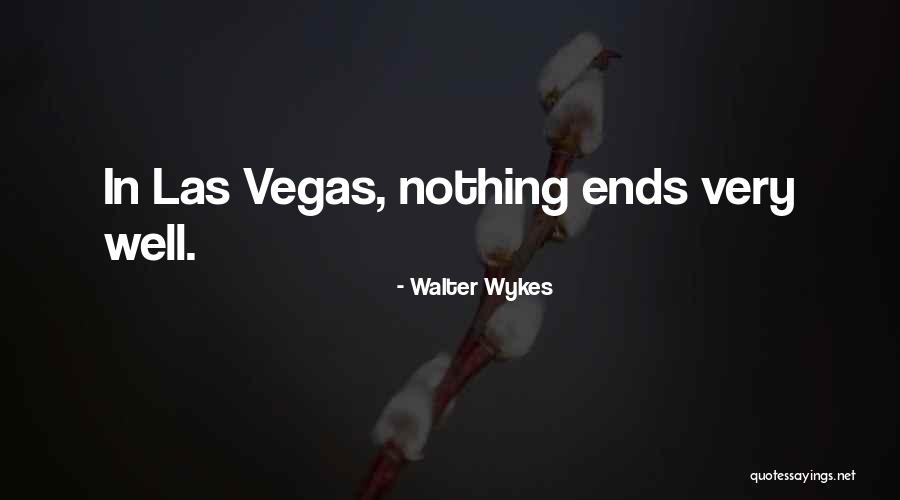 Walter Wykes Quotes 111163 Walter Wykes Quotes 111163