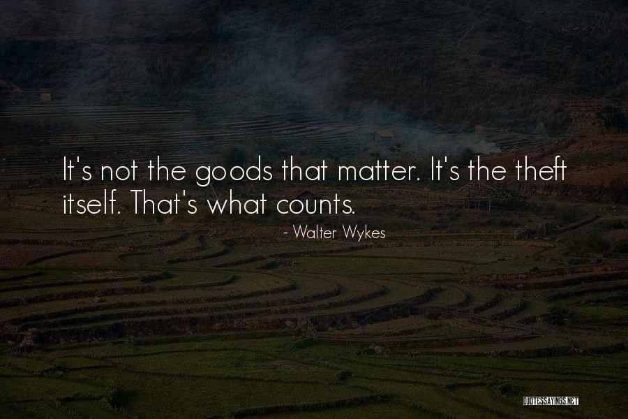 Walter Wykes Quotes 1488623 Walter Wykes Quotes 1488623