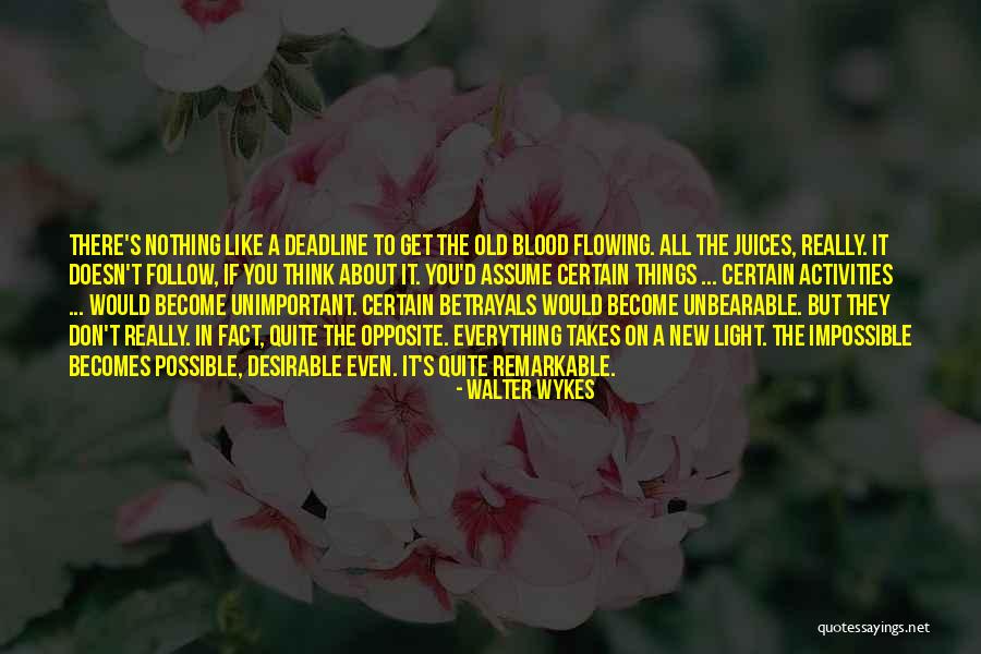 Walter Wykes Quotes 1855490