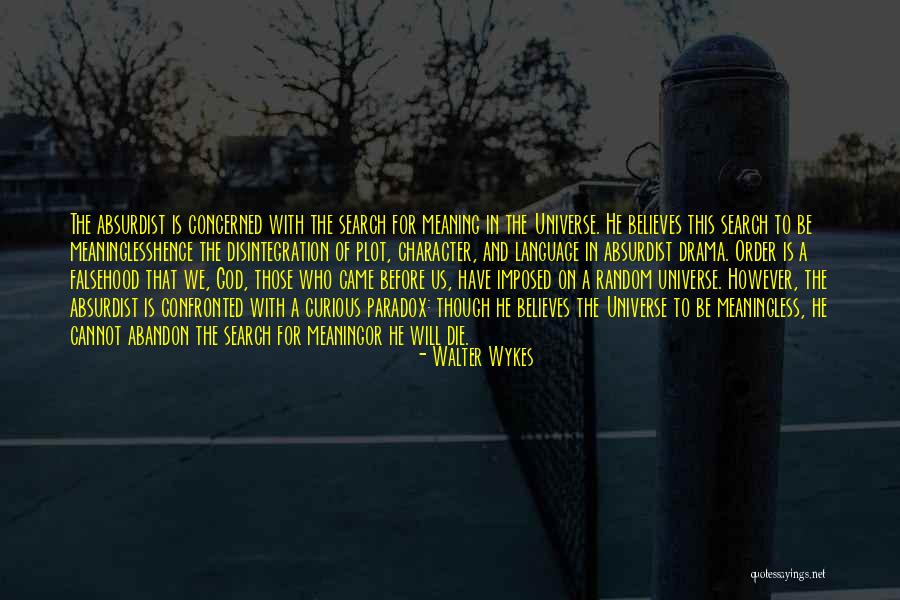 Walter Wykes Quotes 610608 Walter Wykes Quotes 610608
