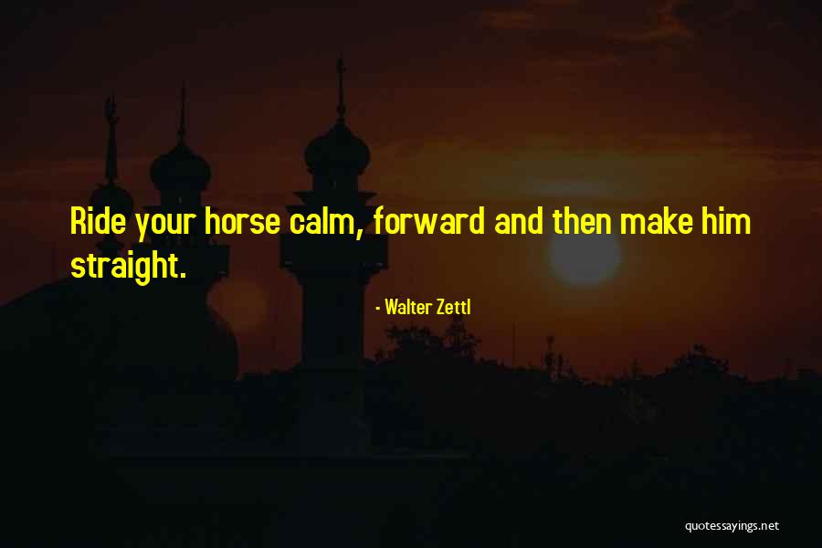 Walter Zettl Quotes 1015734 Walter Zettl Quotes 1015734