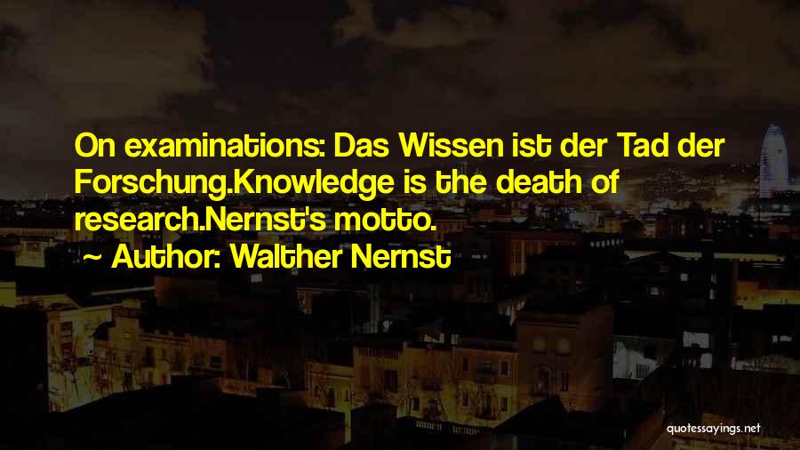 Walther Nernst Quotes 1602933