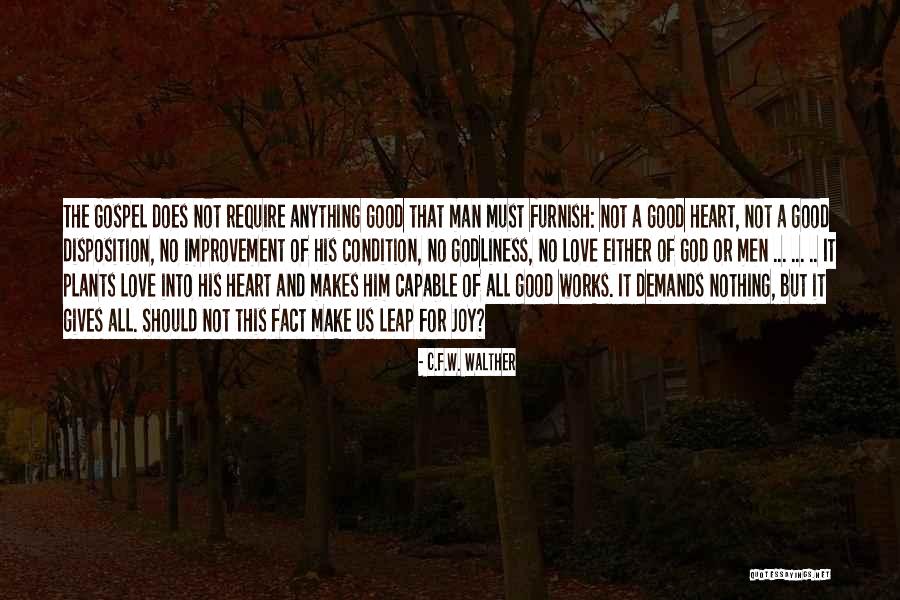 Walther Quotes By C.F.W. Walther Walther Quotes By C.F.W. Walther