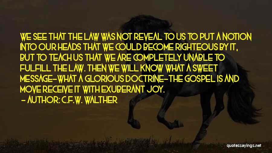 Walther Quotes By C.F.W. Walther