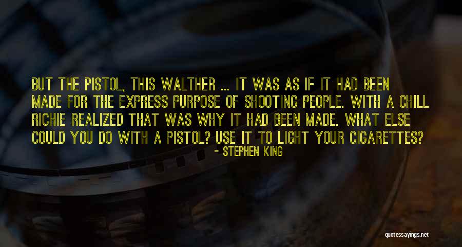 Walther Quotes By Stephen King