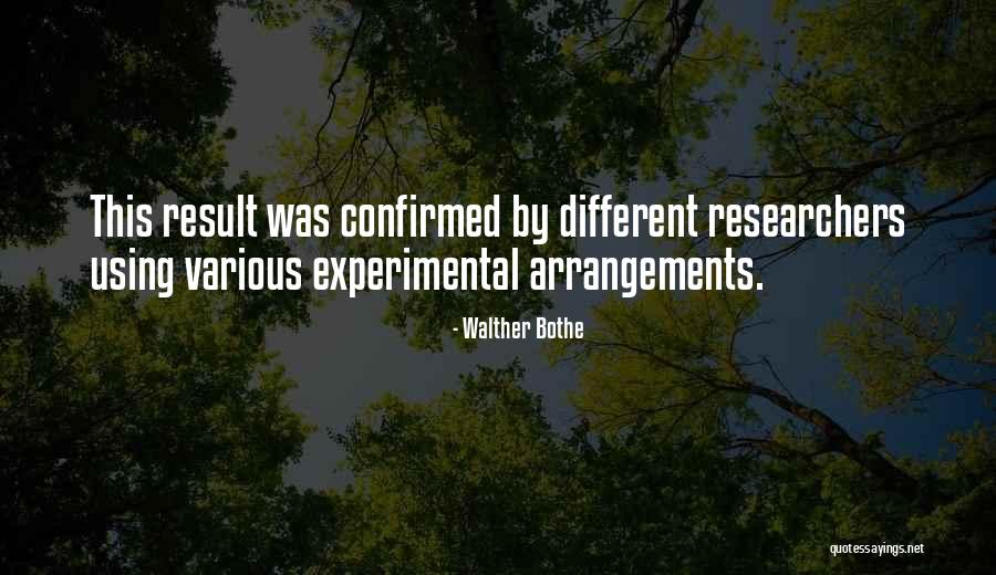 Walther Quotes By Walther Bothe Walther Quotes By Walther Bothe