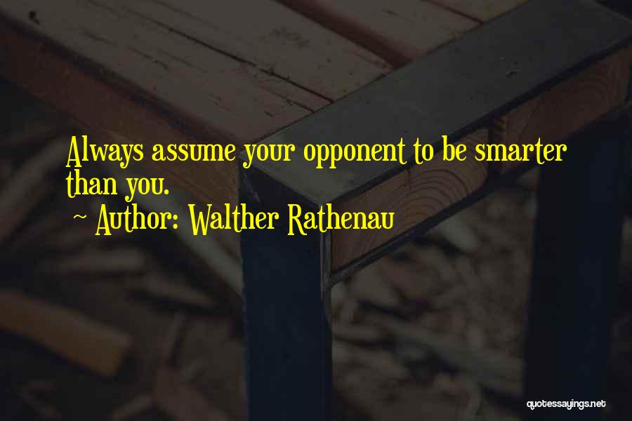Walther Quotes By Walther Rathenau