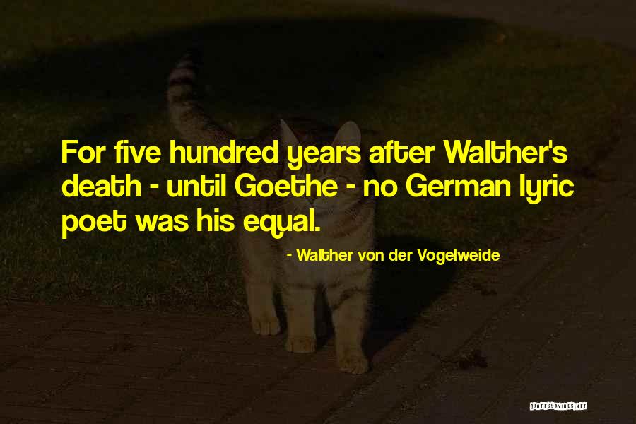 Walther Quotes By Walther Von Der Vogelweide