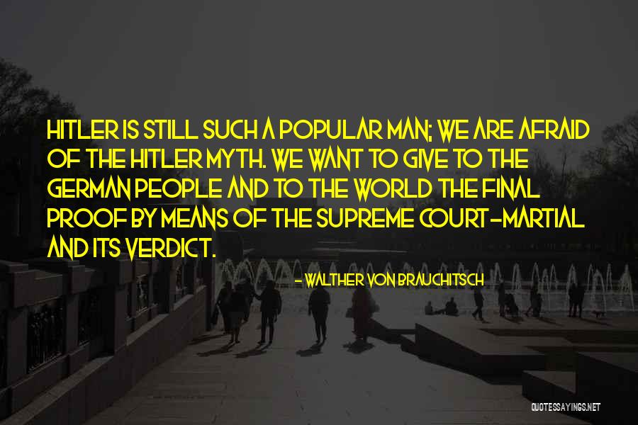 Walther Von Brauchitsch Quotes 1167077 Walther Von Brauchitsch Quotes 1167077