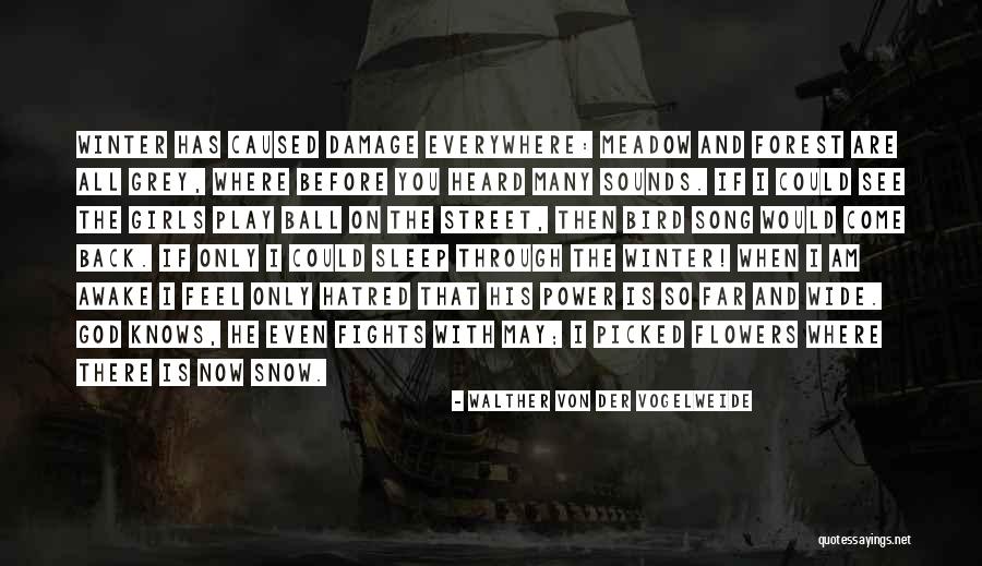 Walther Von Der Vogelweide Quotes 1067939 Walther Von Der Vogelweide Quotes 1067939