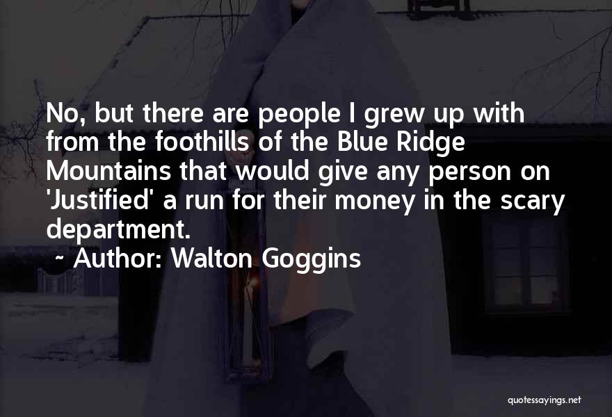 Walton Goggins Quotes 1861438
