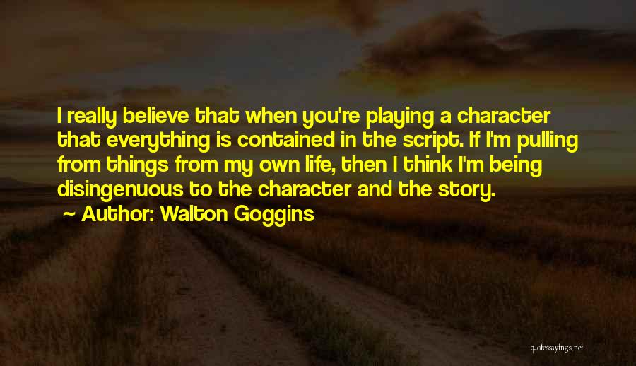 Walton Goggins Quotes 1953149