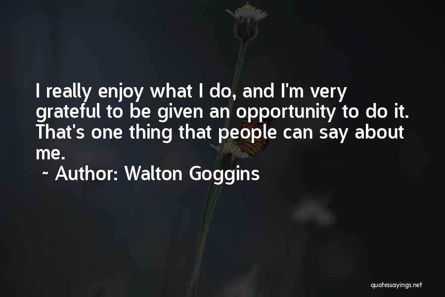Walton Goggins Quotes 504570