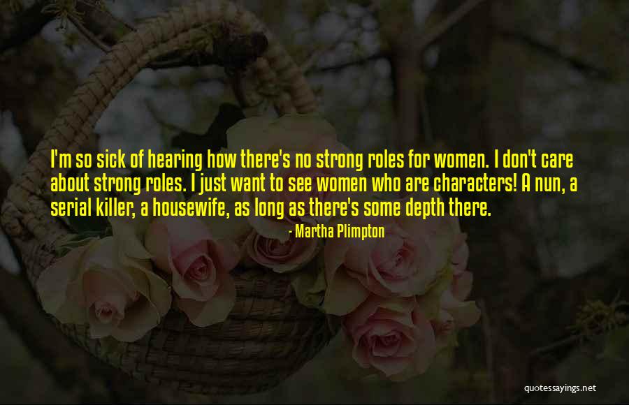 Walts Hours Quotes By Martha Plimpton Walts Hours Quotes By Martha Plimpton