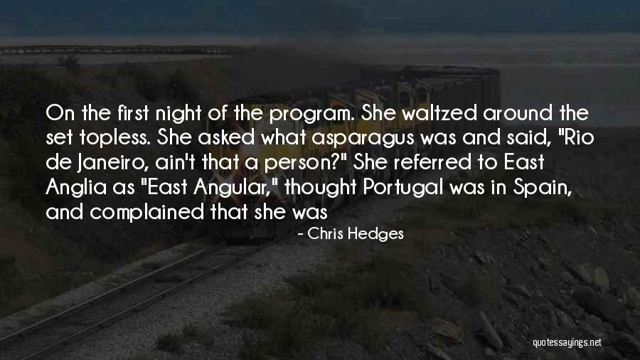 Waltzed On In And Waltzed Quotes By Chris Hedges Waltzed On In And Waltzed Quotes By Chris Hedges