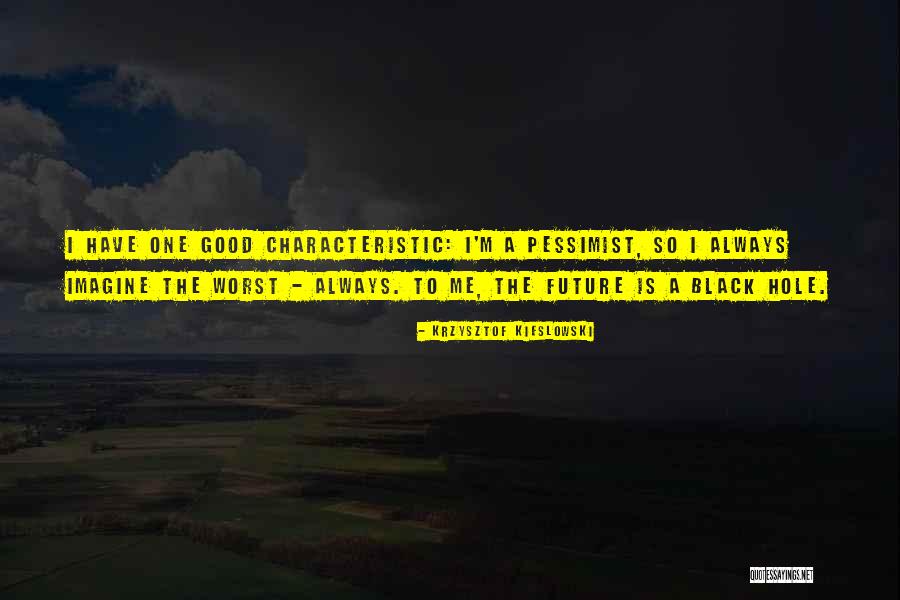 Walwyn Milward Quotes By Krzysztof Kieslowski Walwyn Milward Quotes By Krzysztof Kieslowski